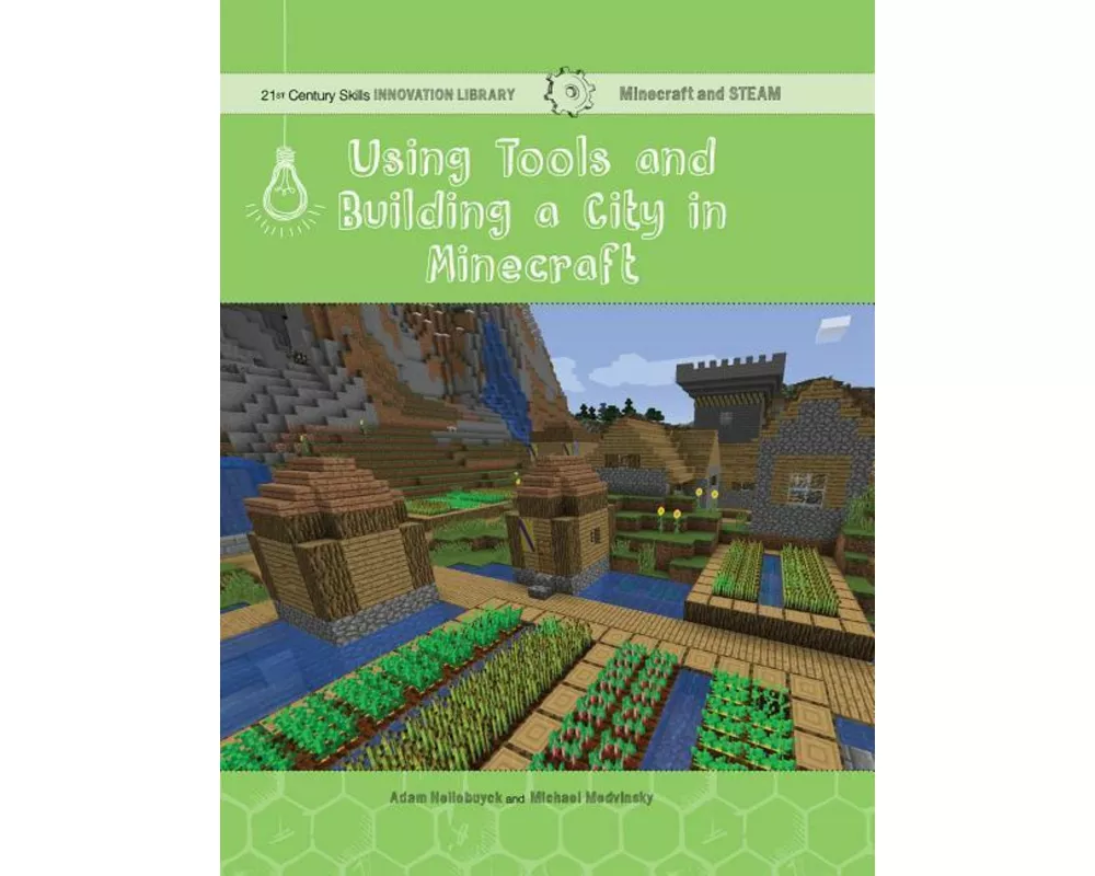 Using Tools and Building a City in Minecraft