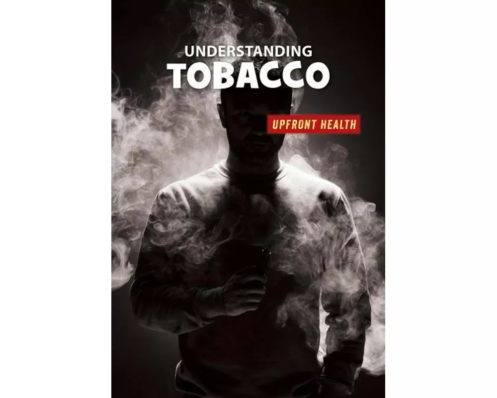 Understanding Tobacco