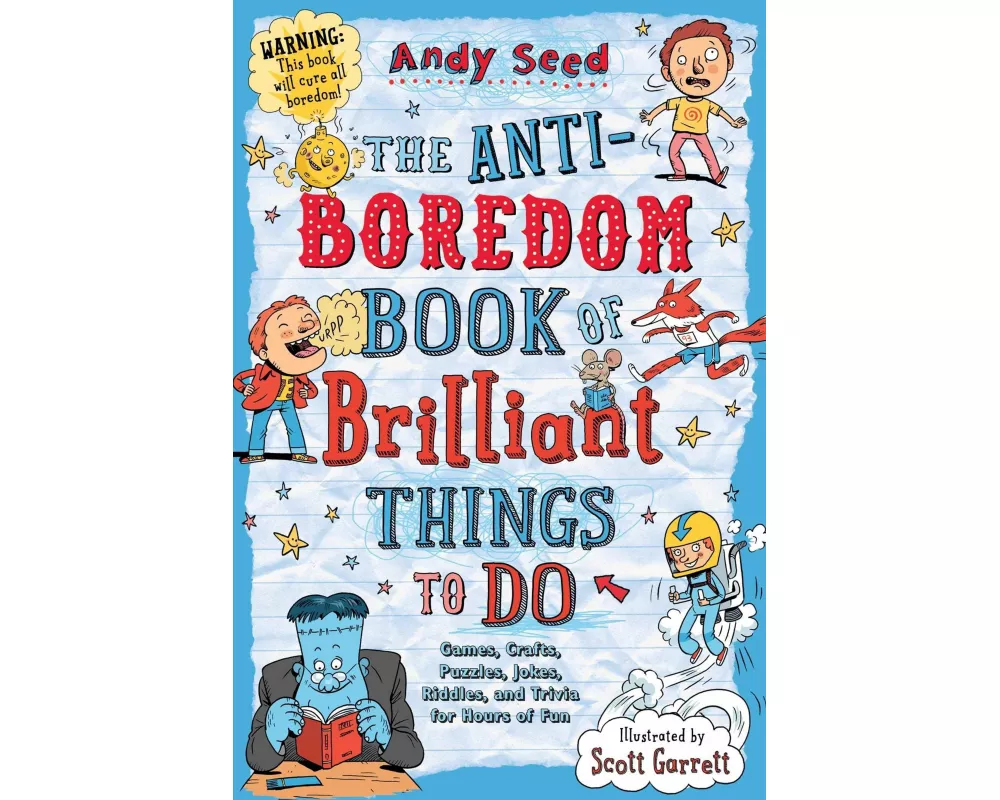 Anti-Boredom Book of Brilliant Things to Do