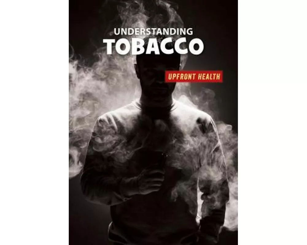 Understanding Tobacco