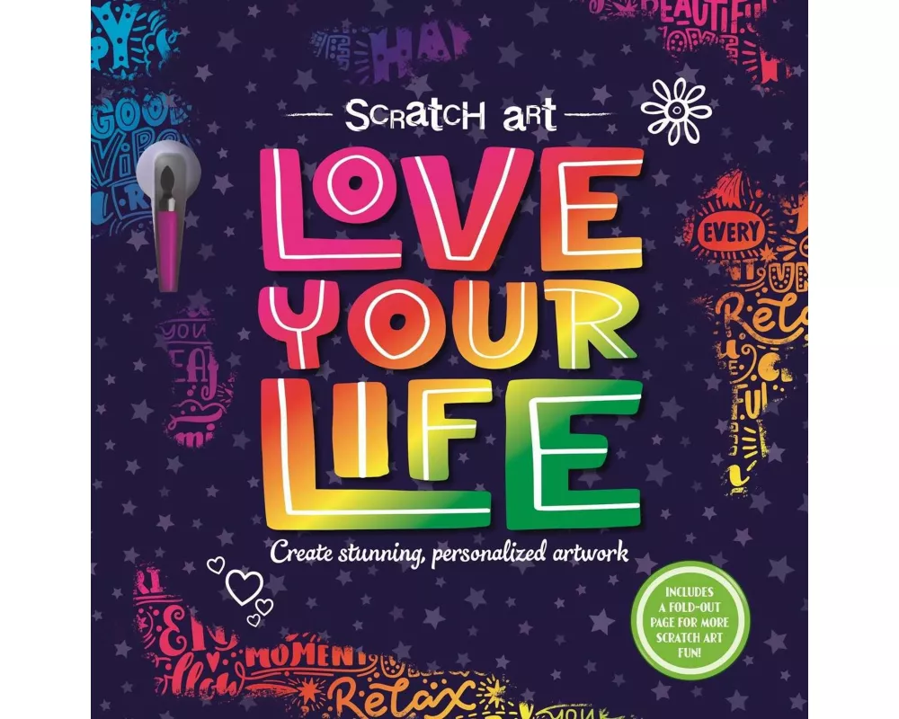 Scratch Art: Love Your Life-Adult Scratch Art Activity Book