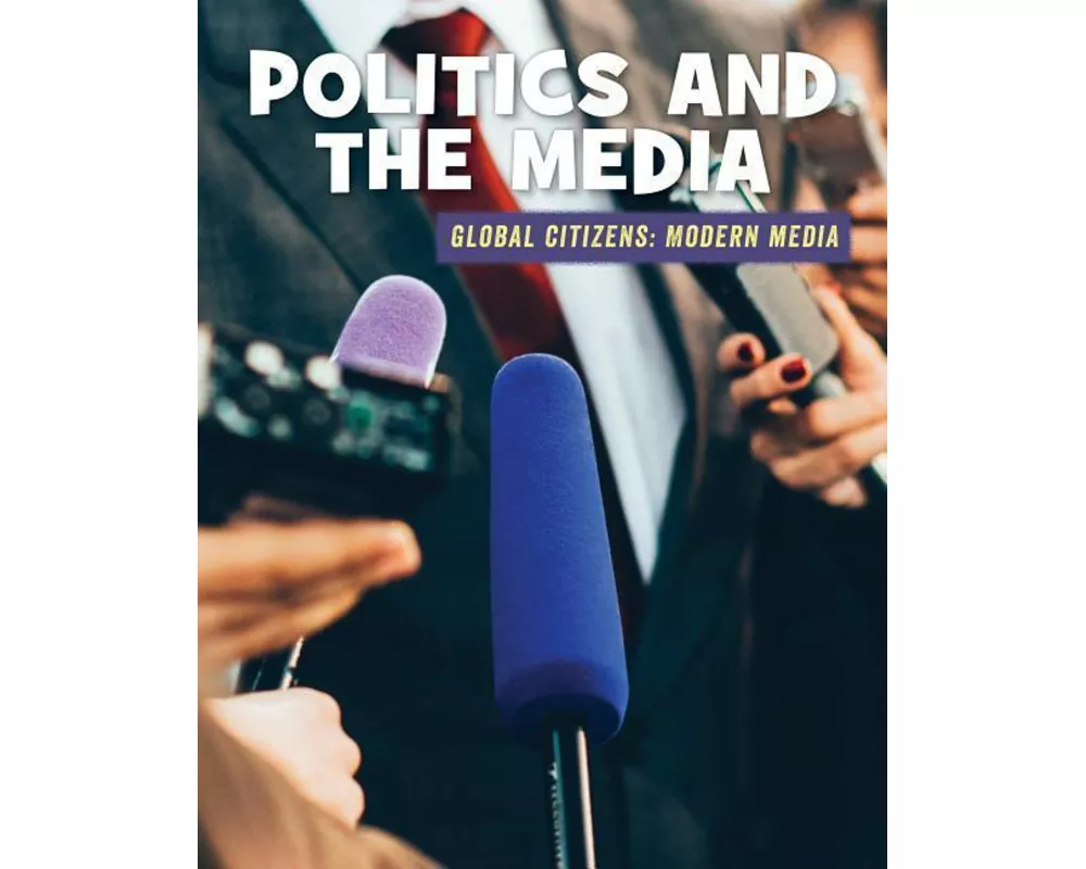 Politics and the Media