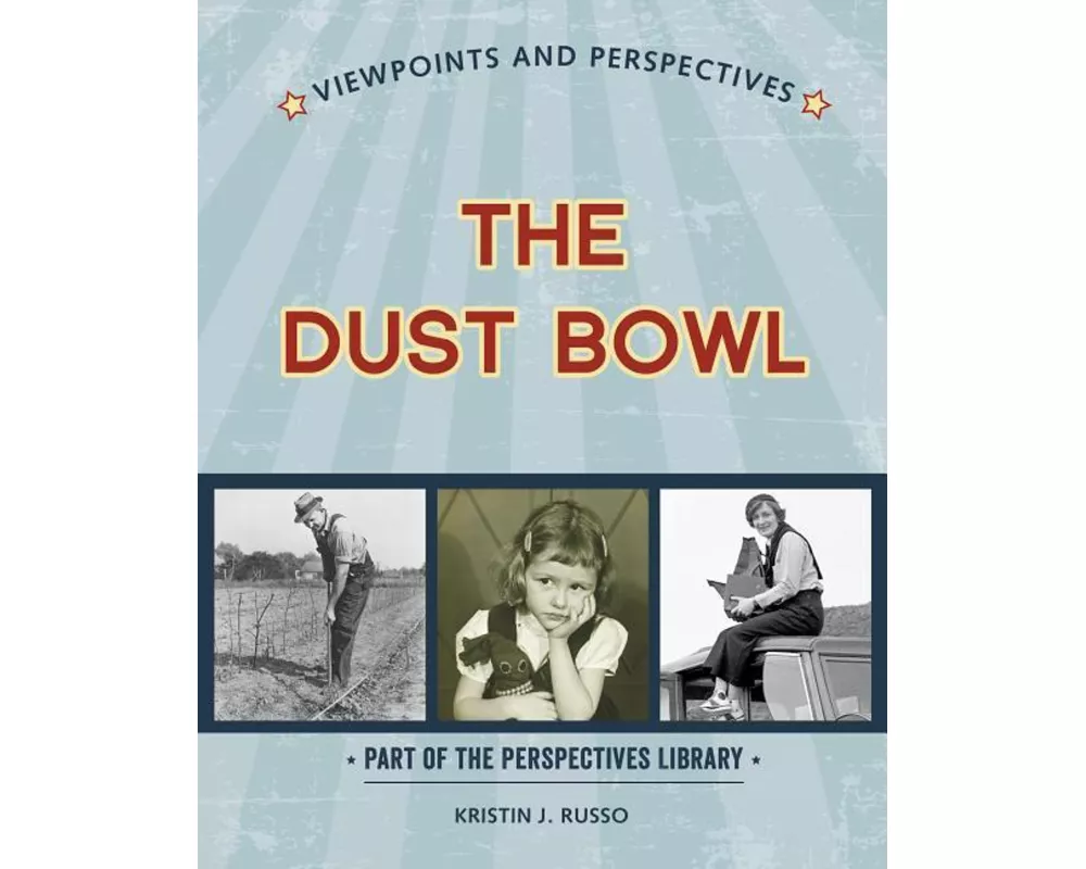 Viewpoints on the Dust Bowl