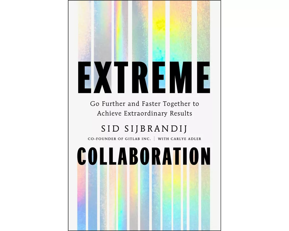 Extreme Collaboration