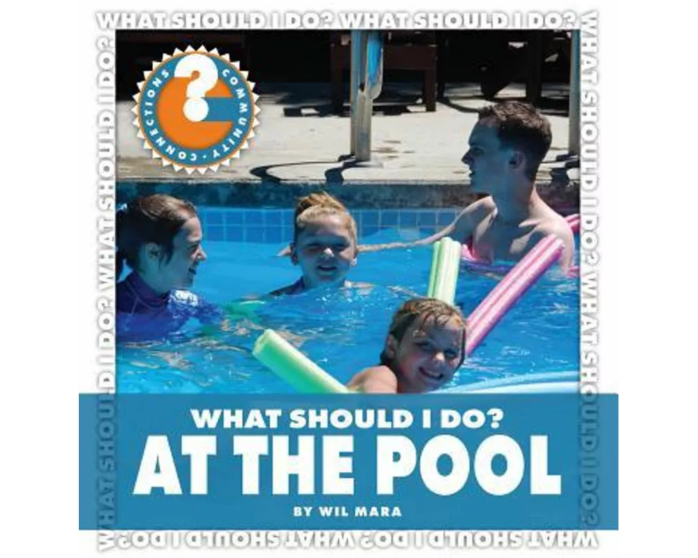 What Should I Do? At the Pool