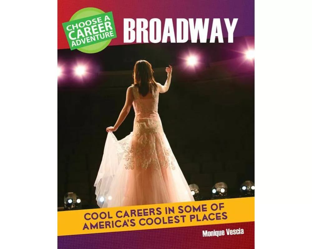 Choose a Career Adventure on Broadway