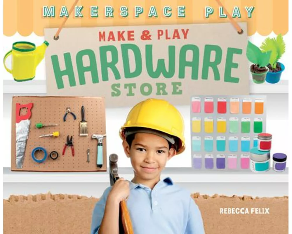 Make & Play Hardware Store