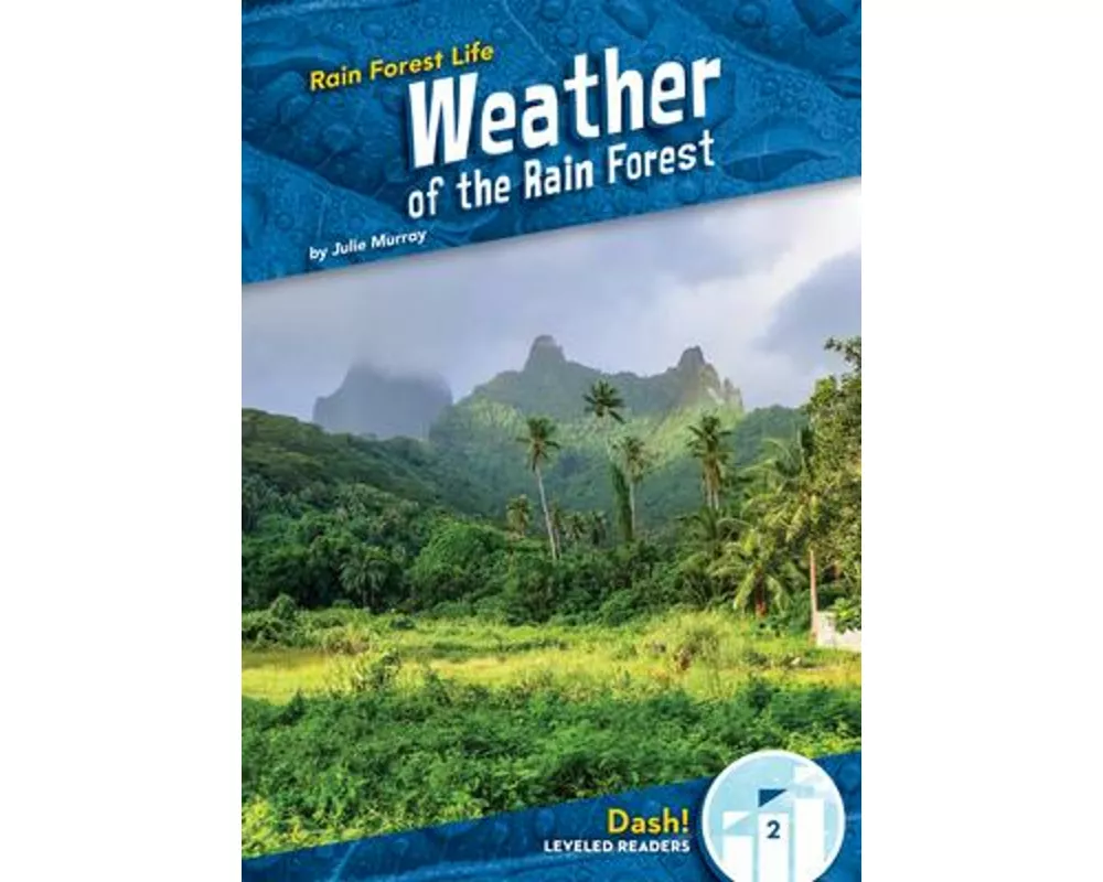 Weather of the Rain Forest