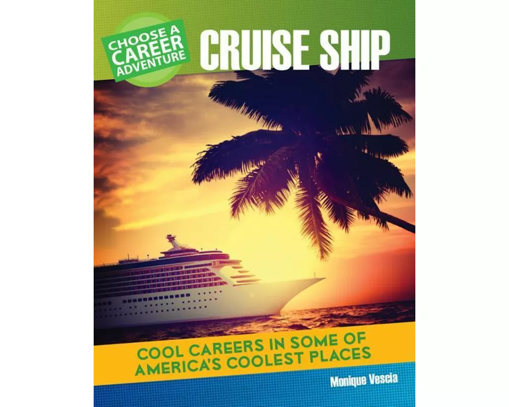 Choose a Career Adventure on a Cruise Ship