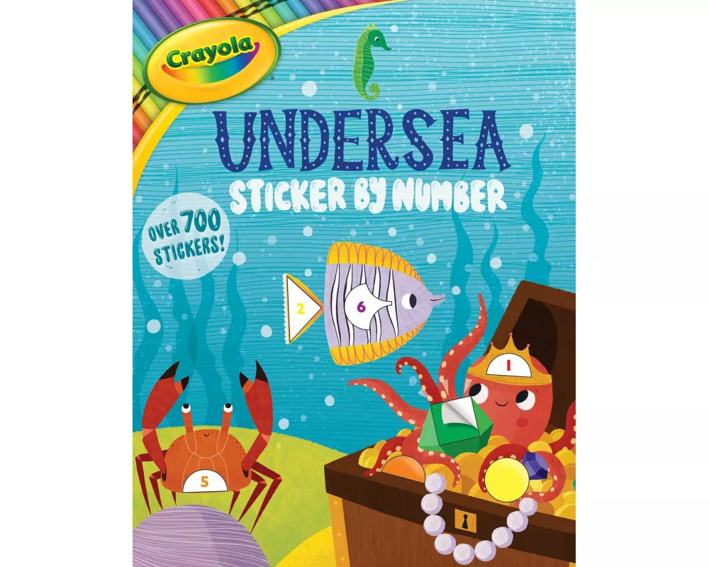 Crayola: Undersea Sticker by Number (A Crayola Sticker Activity Book for Kids)