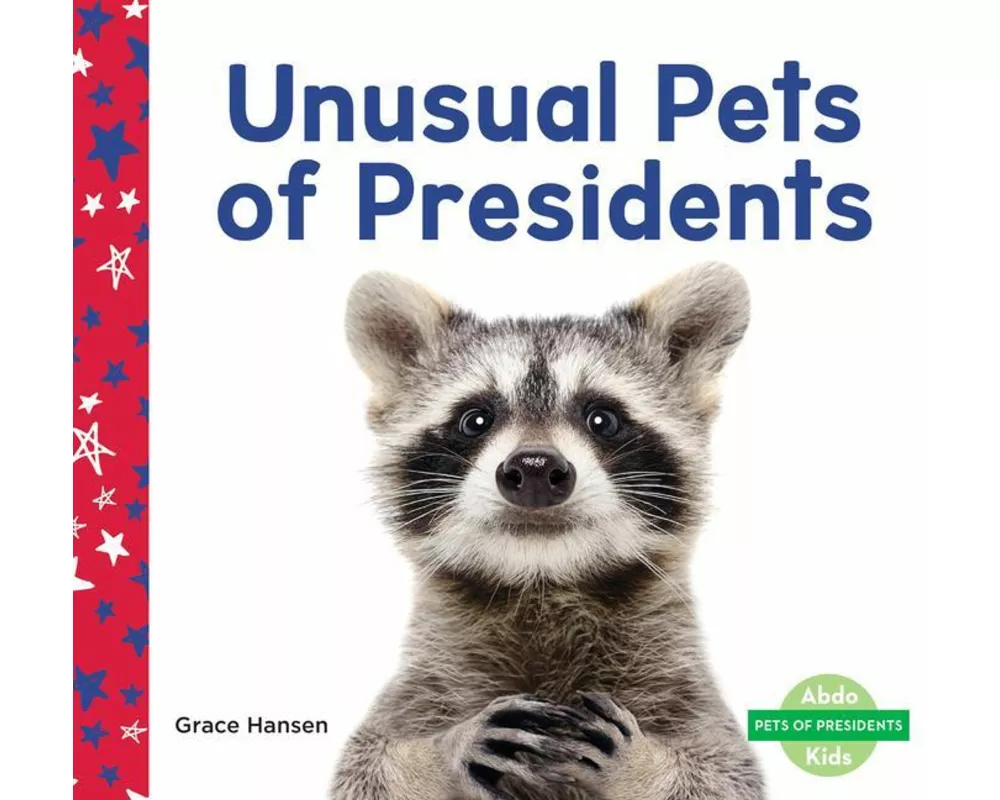 Unusual Pets of Presidents