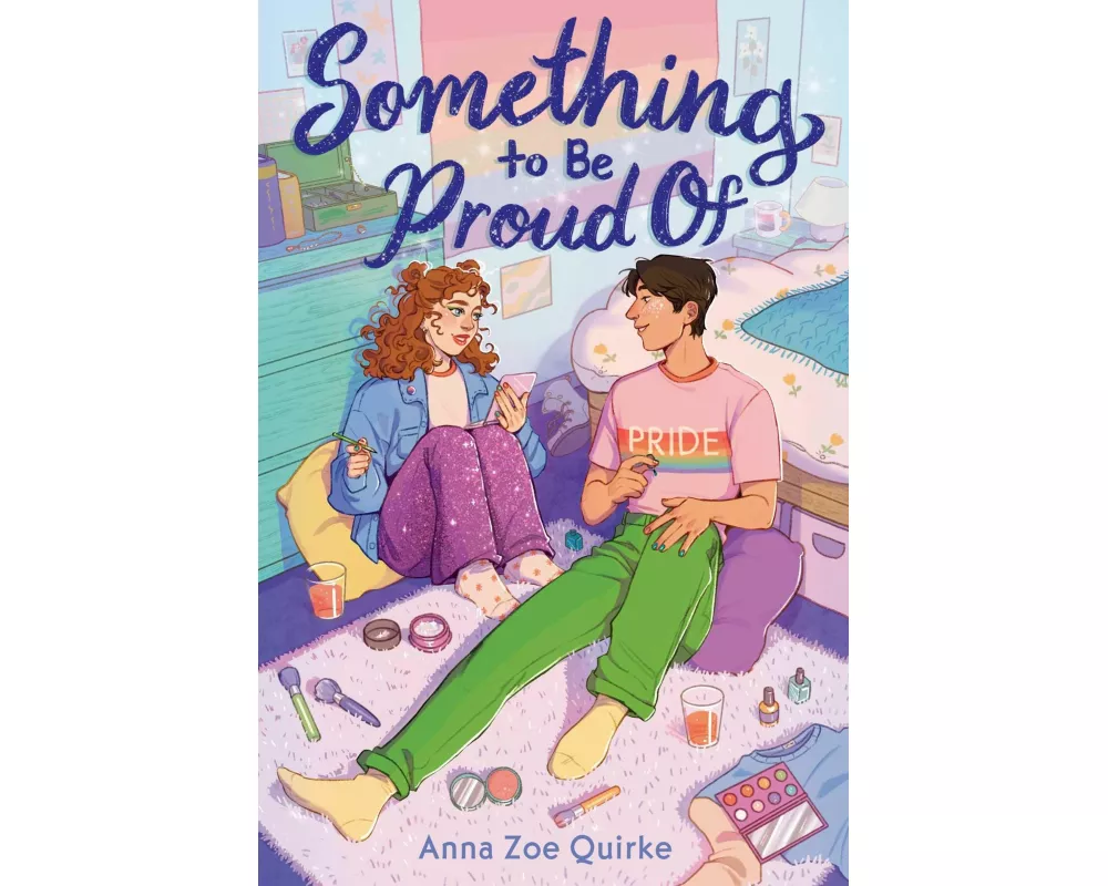Something to Be Proud Of (A Novel)