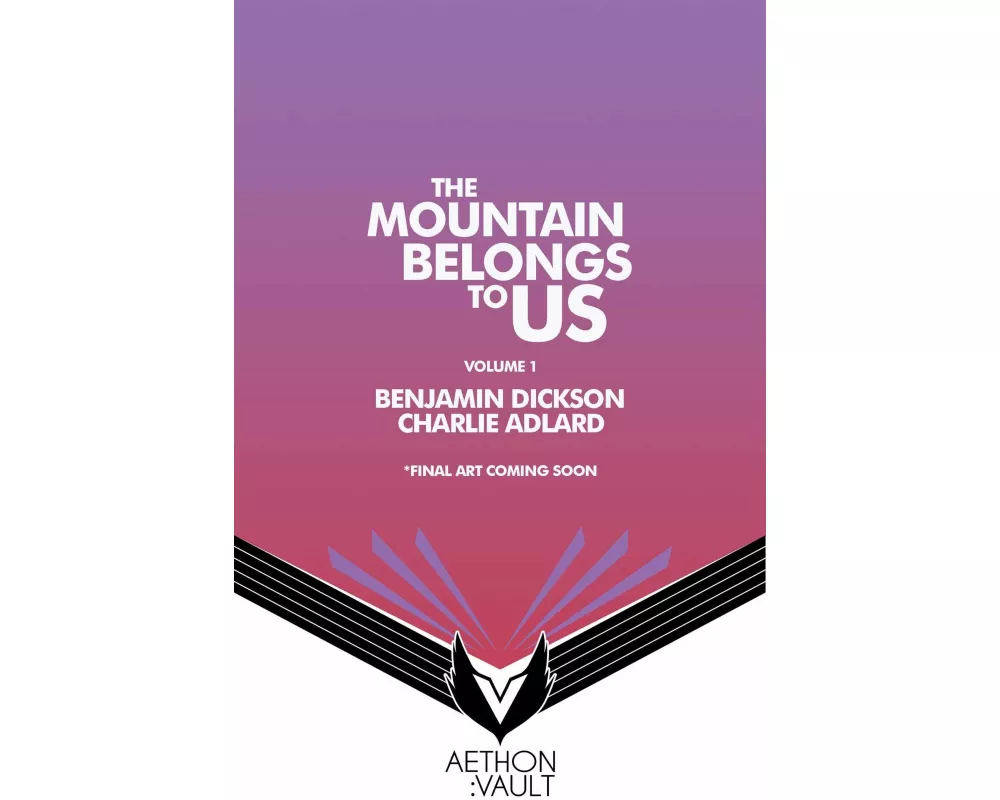 The Mountains Belong to Us
