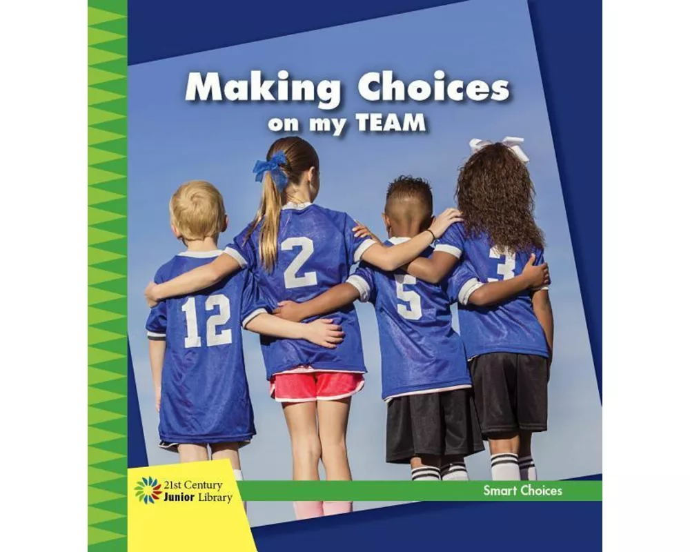 Making Choices on my Team