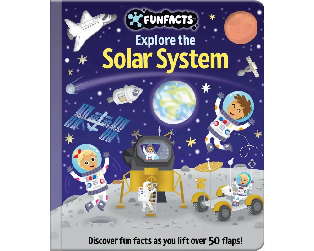 Explore the Solar System: Lift-the-Flap Book