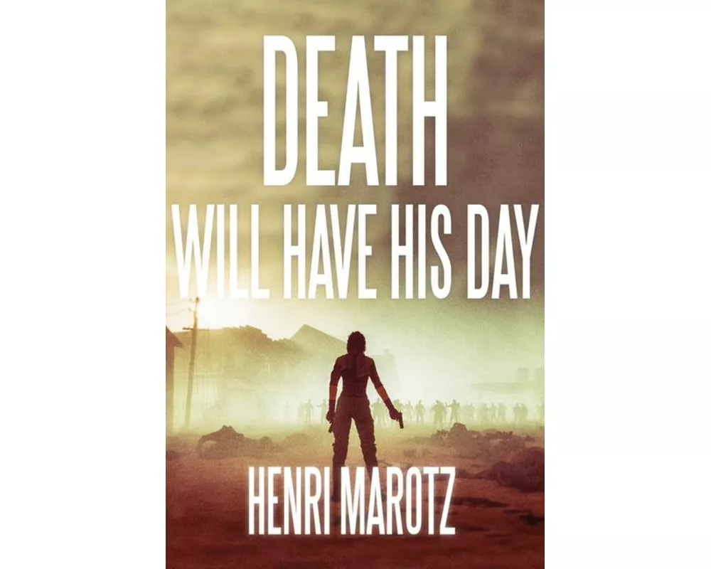Death Will Have His Day