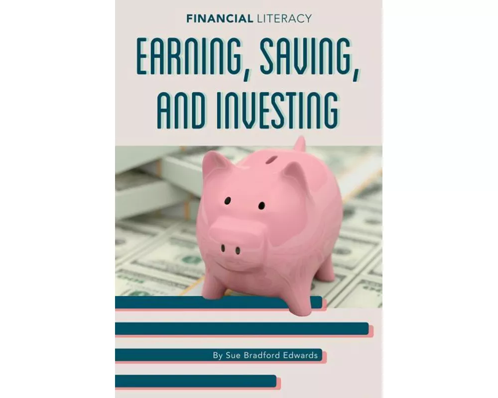Earning Saving and Investing