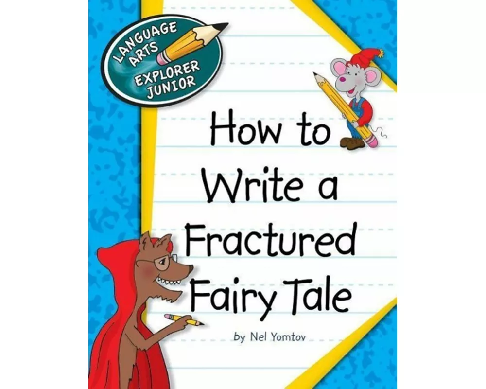 How to Write a Fractured Fairy Tale