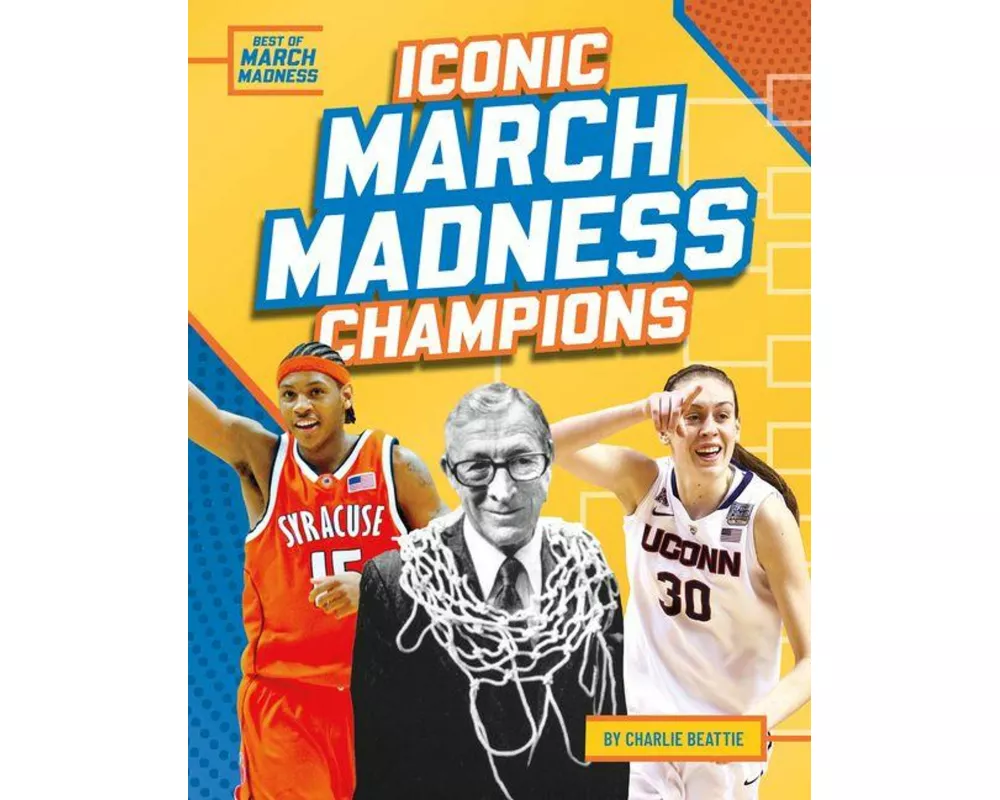 Iconic March Madness Champions