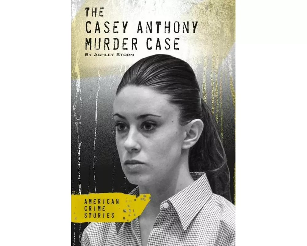 Casey Anthony Murder Case