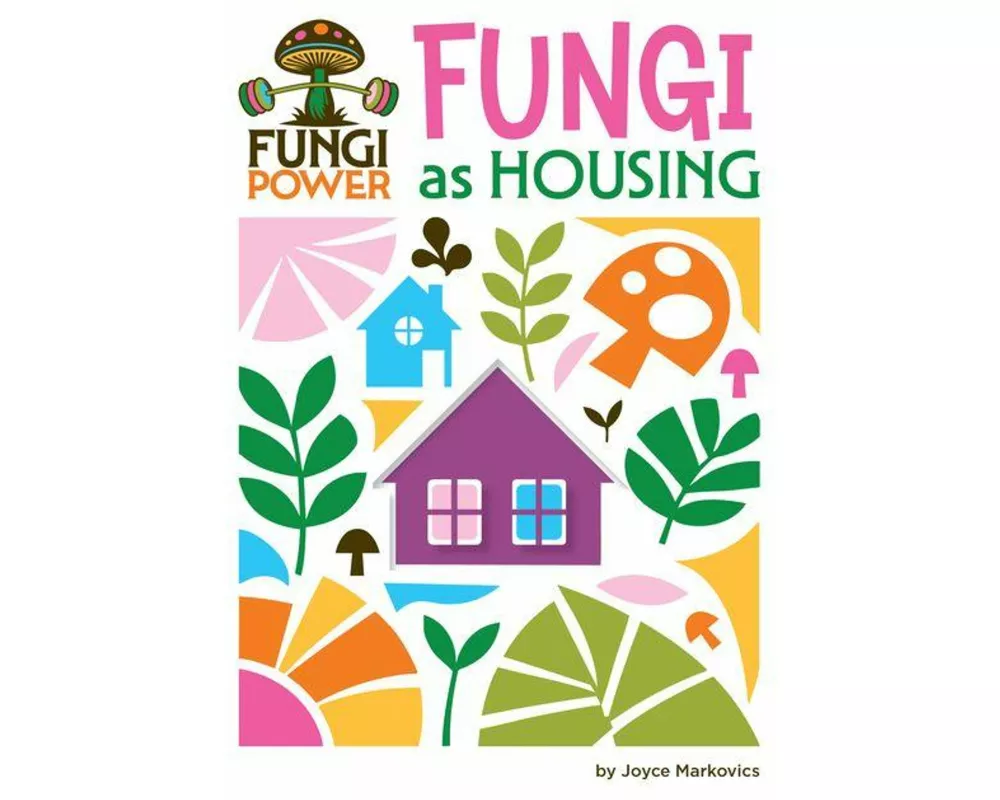 Fungi as Housing
