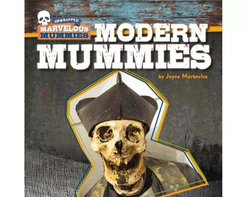 Modern Mummies