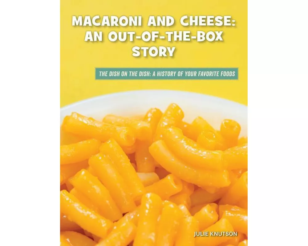 Macaroni and Cheese: An Out-of-the-Box Story