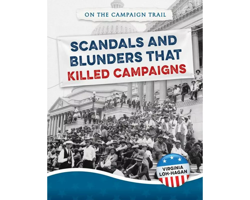 Scandals and Blunders That Killed Campaigns