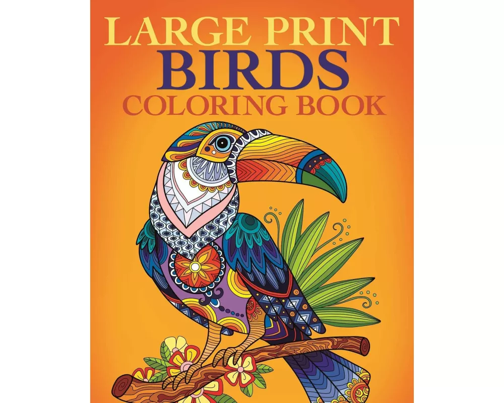 Large Print Birds Coloring Book