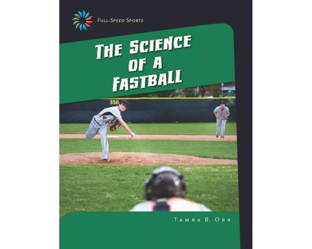 The Science of a Fastball