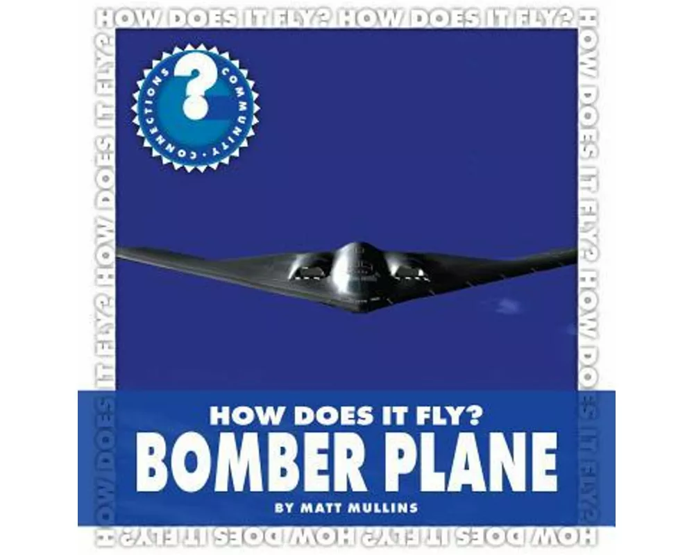 How Does It Fly? Bomber Plane