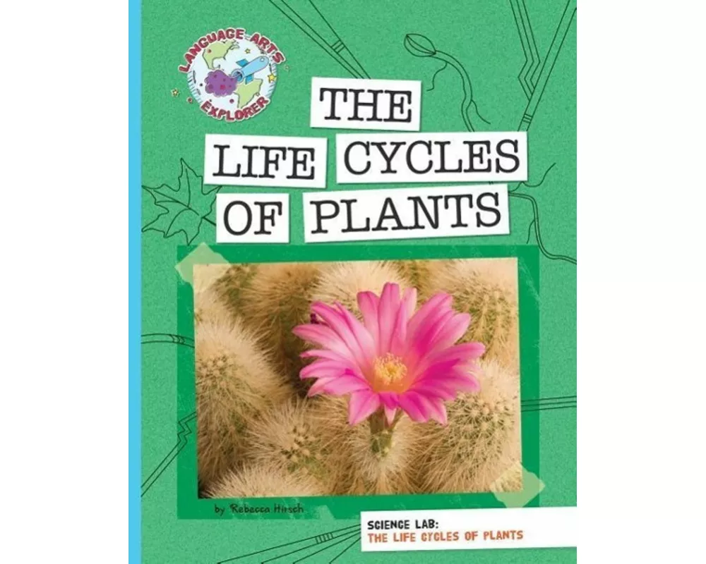 Science Lab: The Life Cycles of Plants