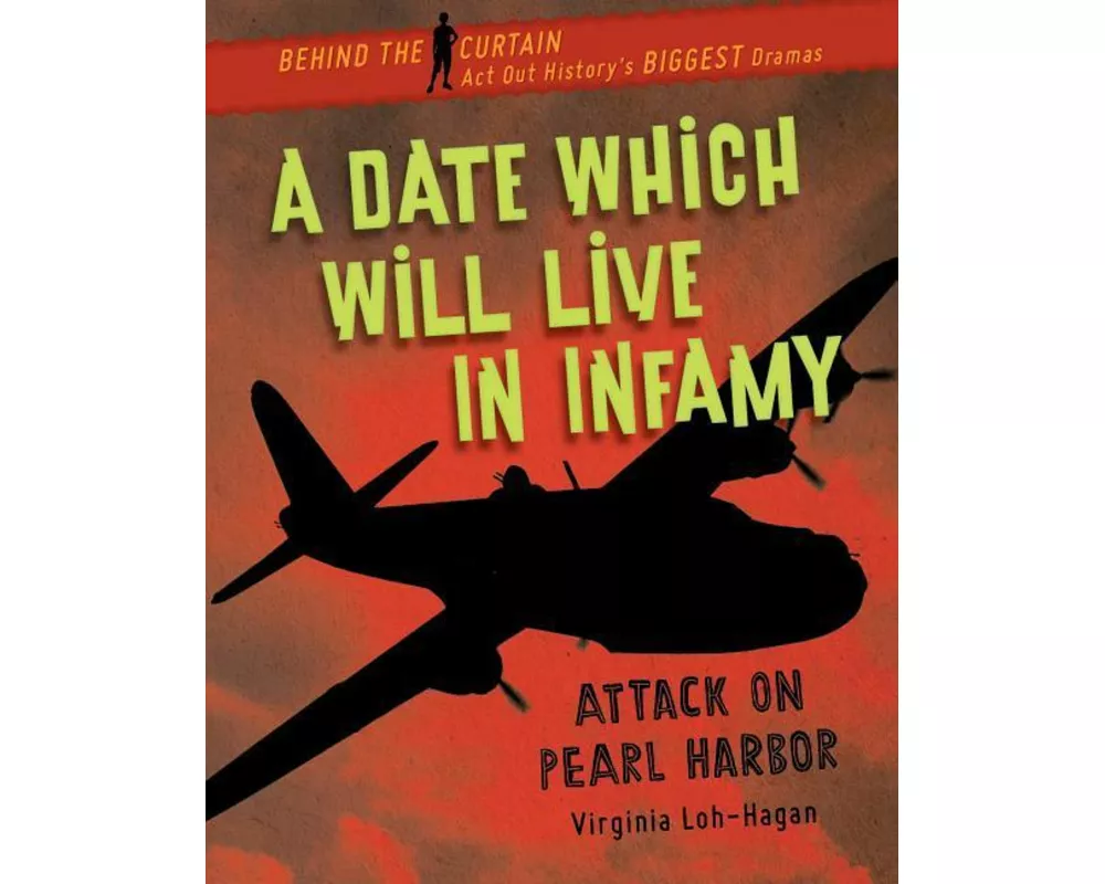 A Date Which Will Live in Infamy