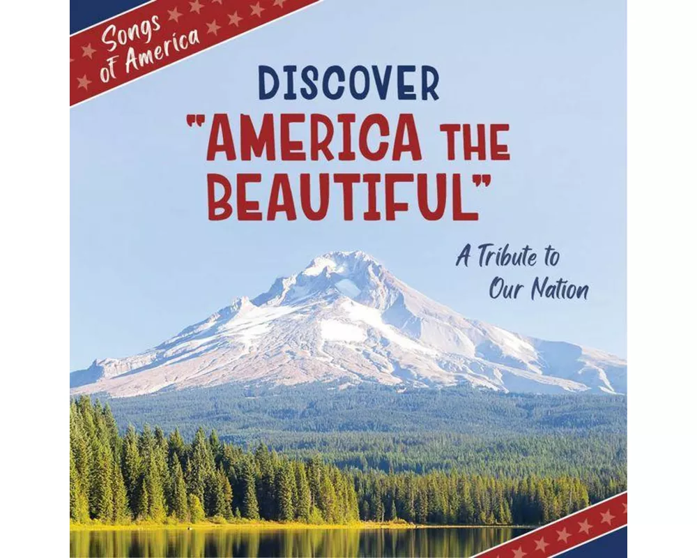 Discover "America the Beautiful"
