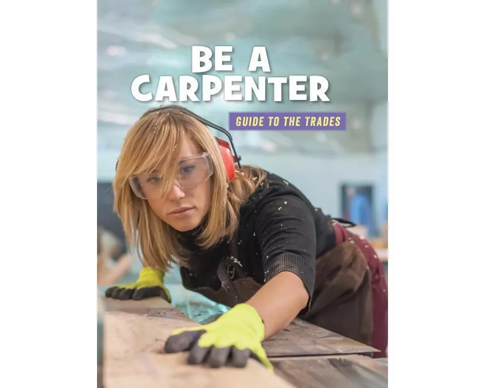Be a Carpenter