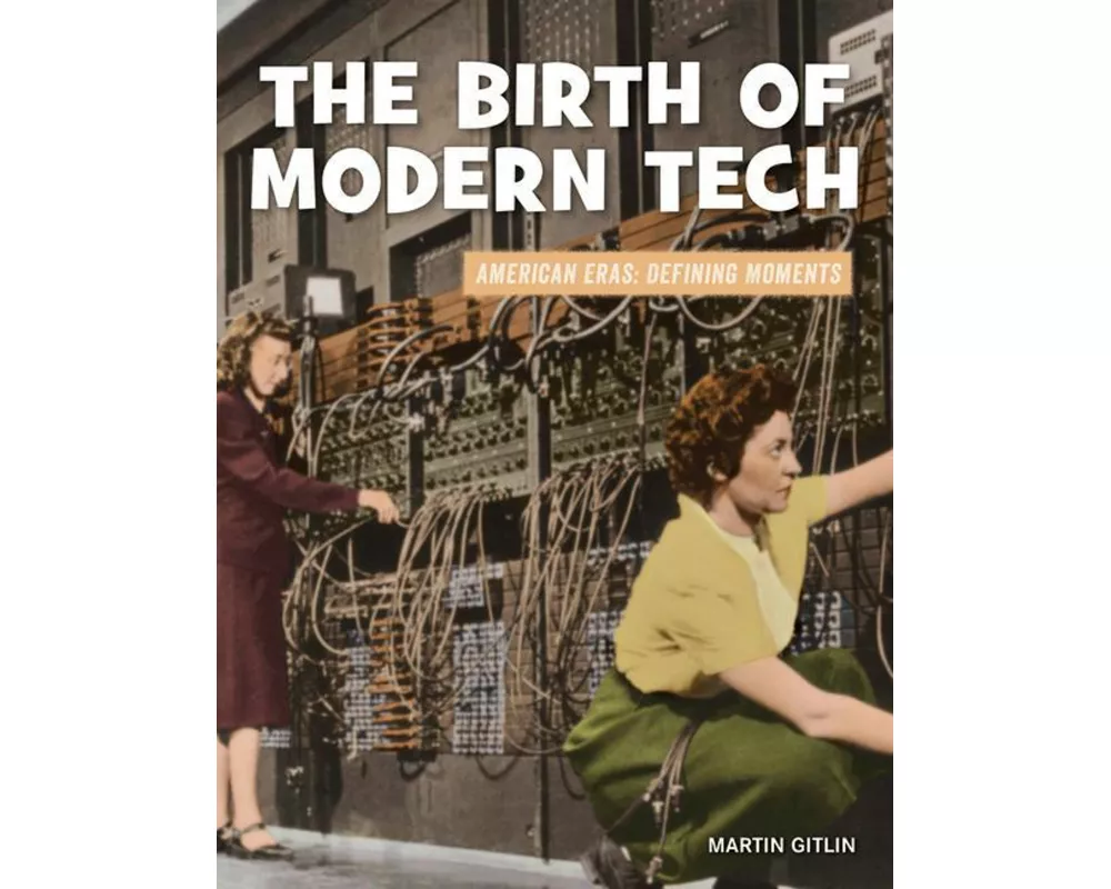 The Birth of Modern Tech