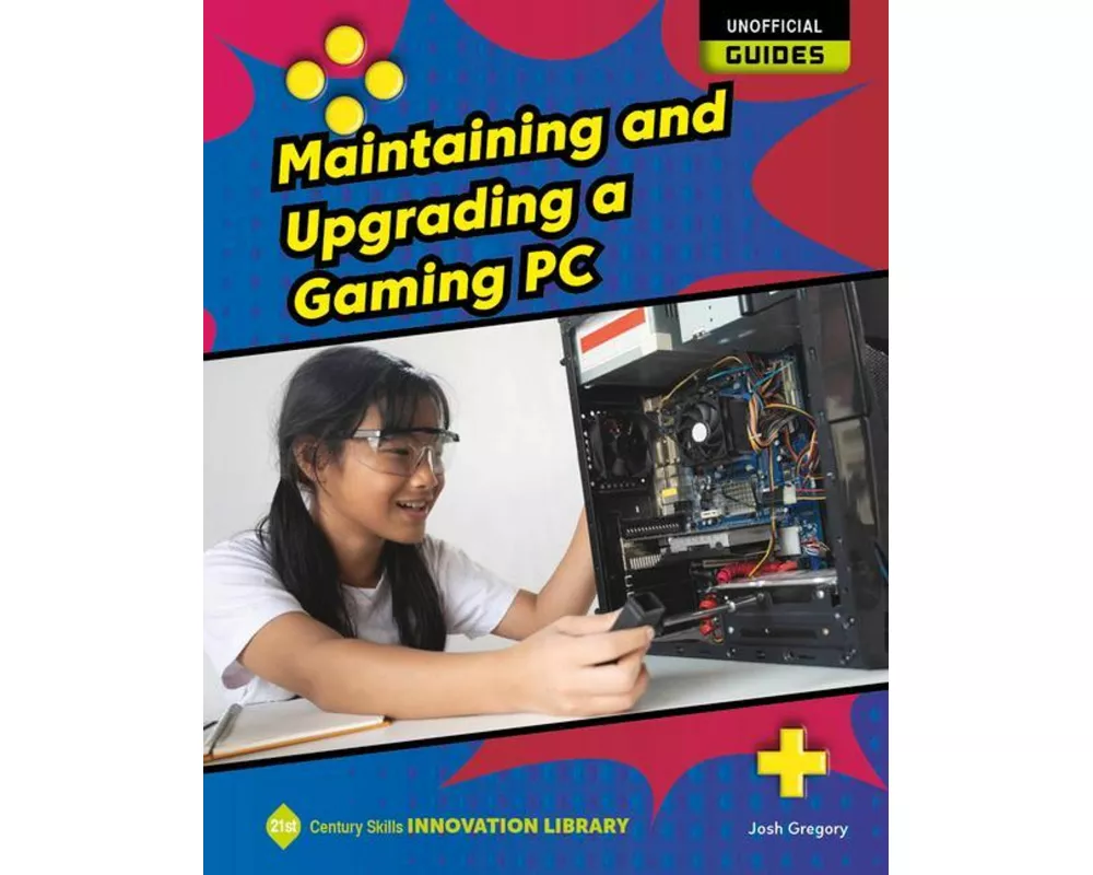 Maintaining and Upgrading a Gaming PC