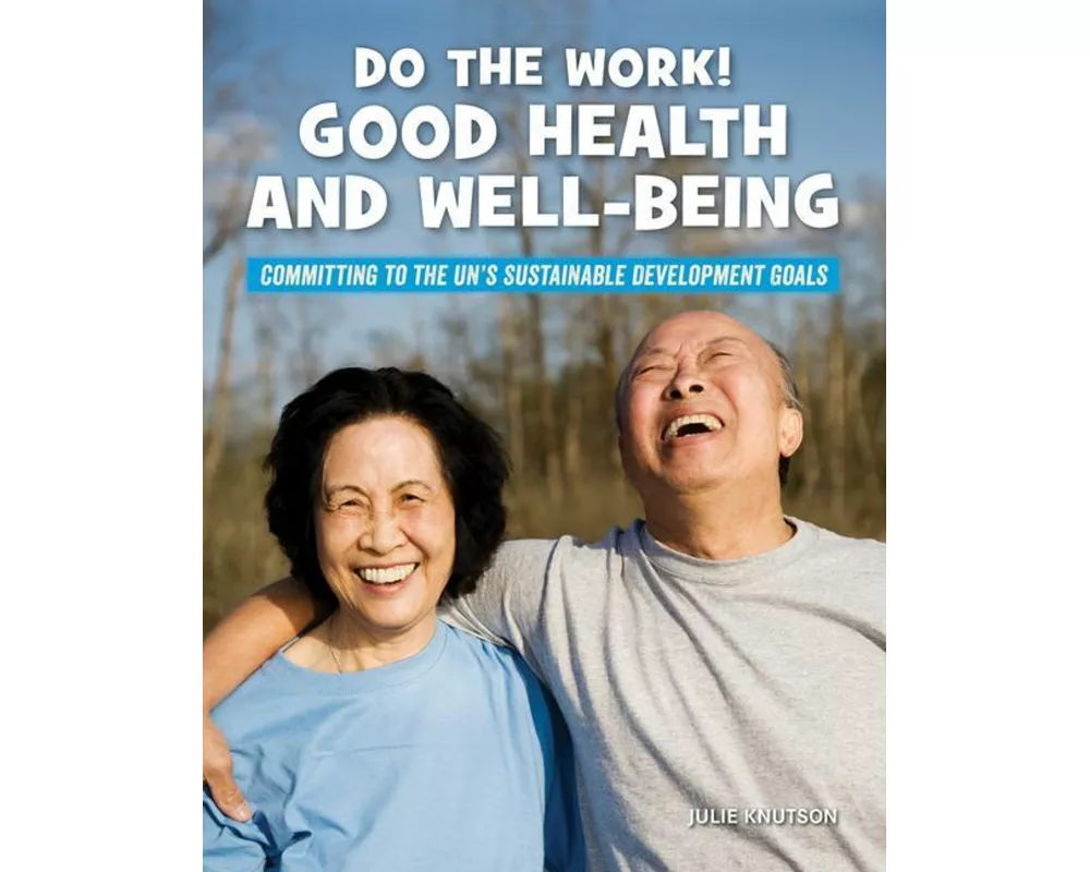 Do the Work! Good Health and Well-Being