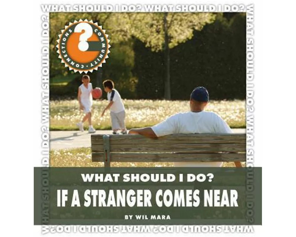 What Should I Do? If a Stranger Comes Near