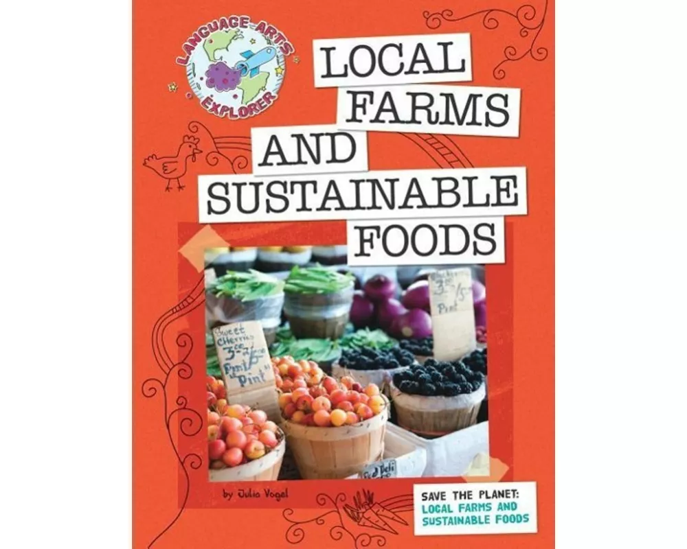 Save the Planet: Local Farms and Sustainable Foods