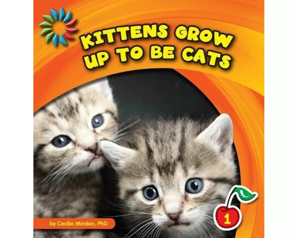 Kittens Grow up to Be Cats