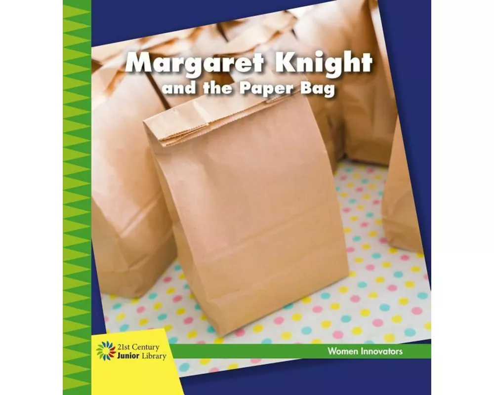 Margaret Knight and the Paper Bag