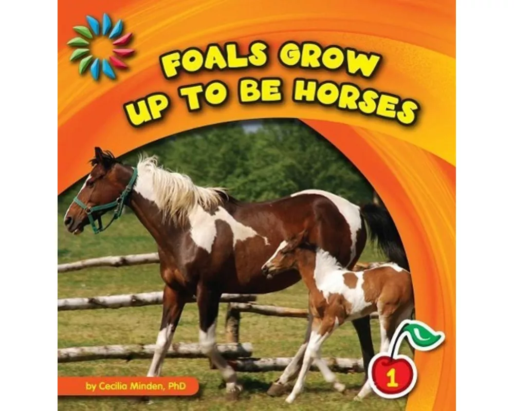 Foals Grow up to Be Horses