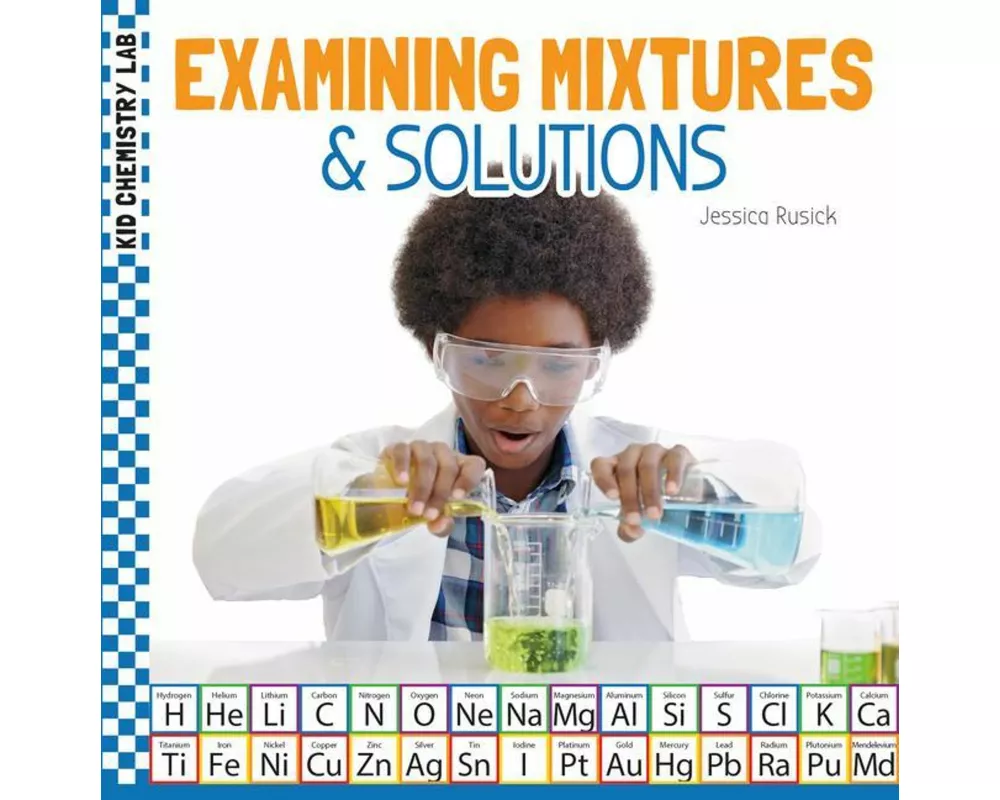 Examining Mixtures & Solutions