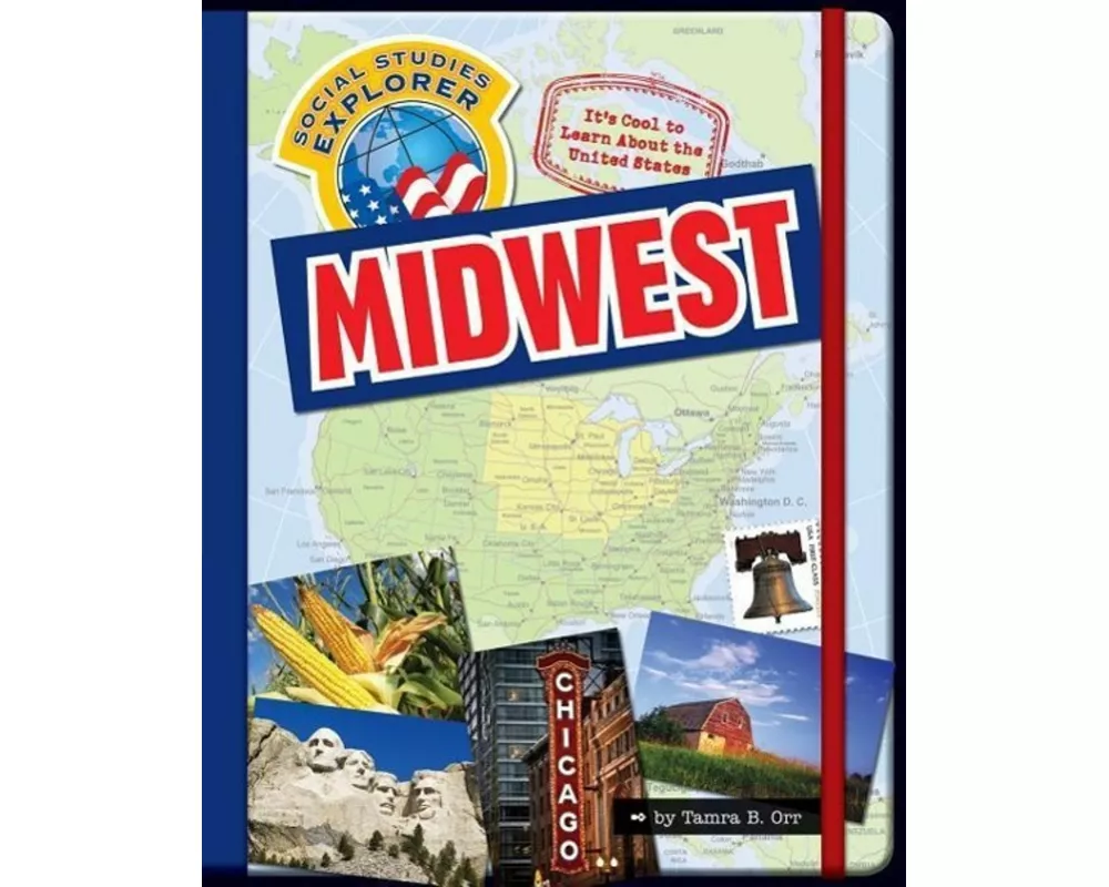 It's Cool to Learn About the United States: Midwest
