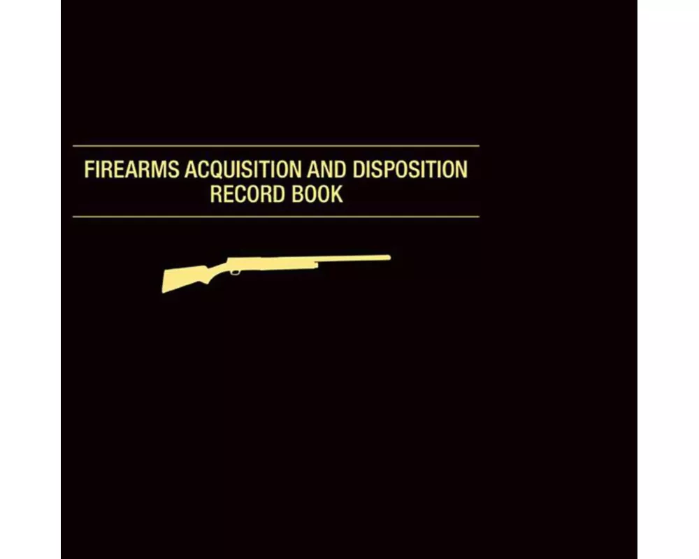 Firearms Acquisition and Disposition Record Book