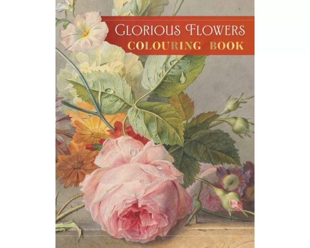 Glorious Flowers Colouring Book