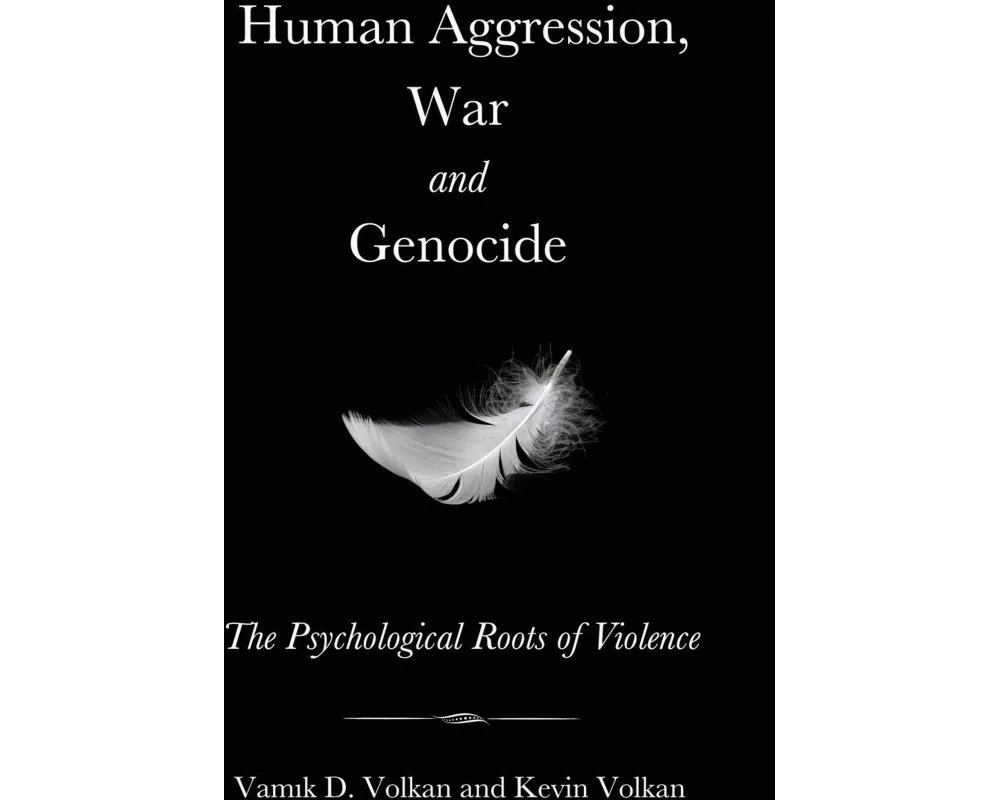 Human Aggression, War and Genocide