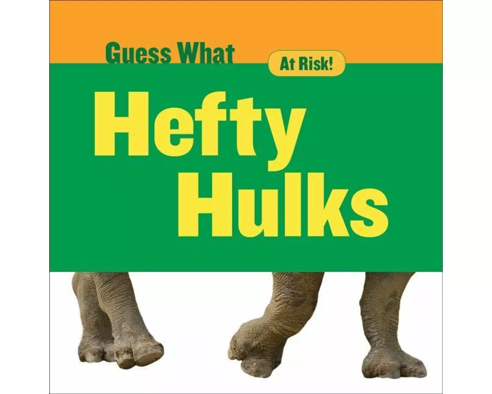 Hefty Hulks