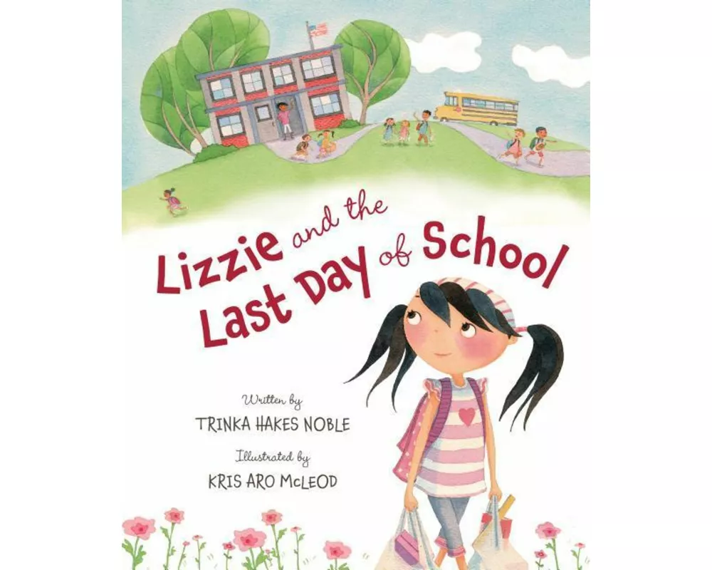 Lizzie and the Last Day of School